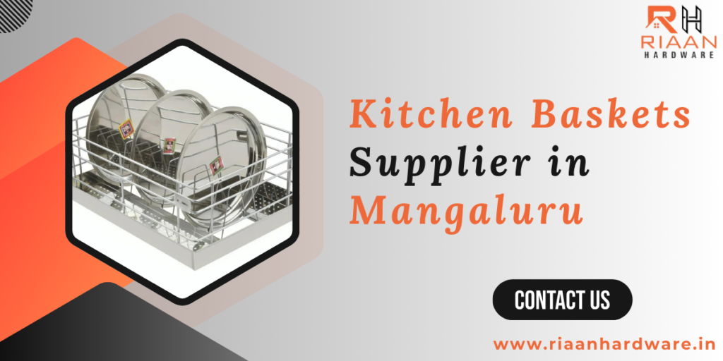 Kitchen Baskets Supplier in Mangaluru