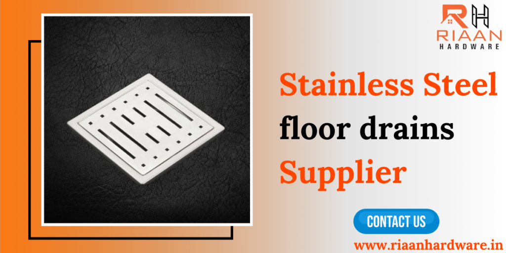 Stainless Steel Floor Drains Supplier