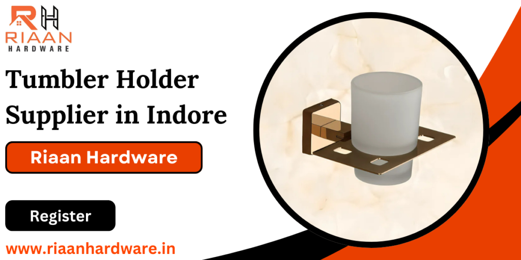 Tumbler Holders Supplier in Indore