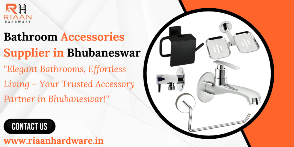 Bathroom Accessories Supplier in Bhubaneswar