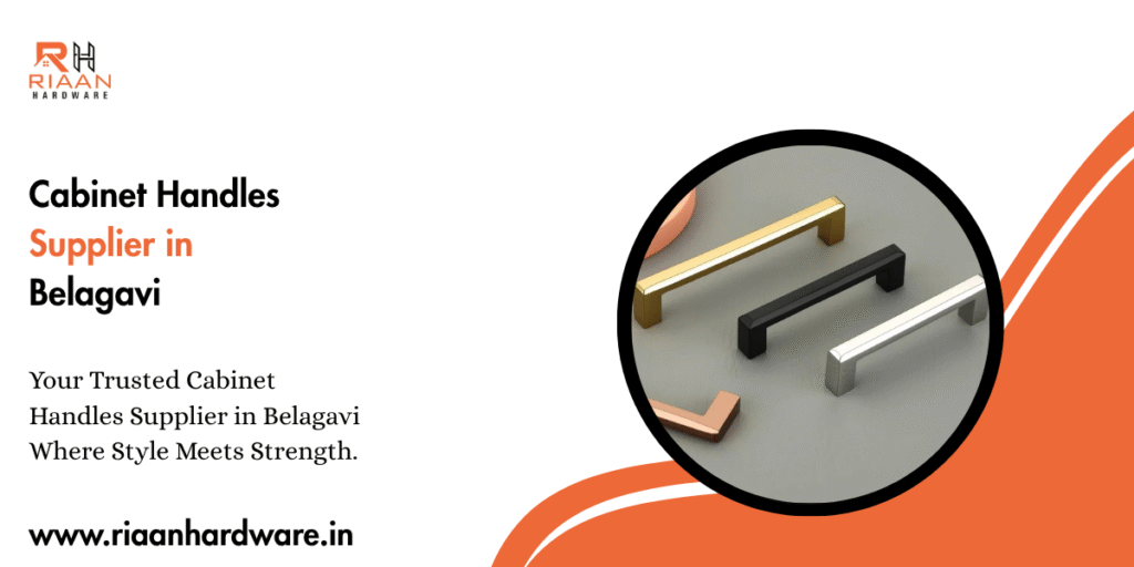 Cabinet Handles Supplier in Belagavi