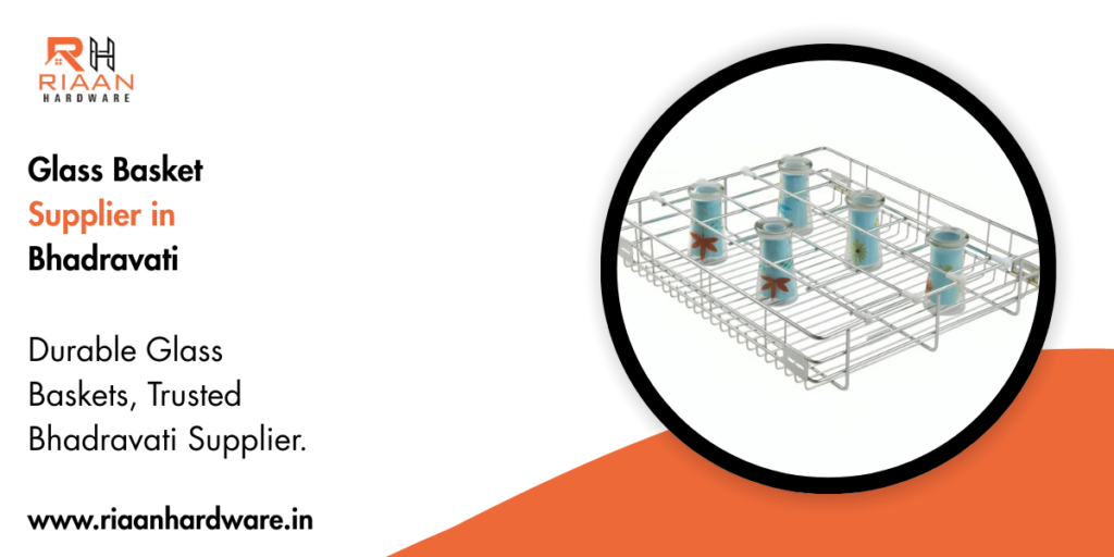 Glass Basket Supplier in Bhadravati