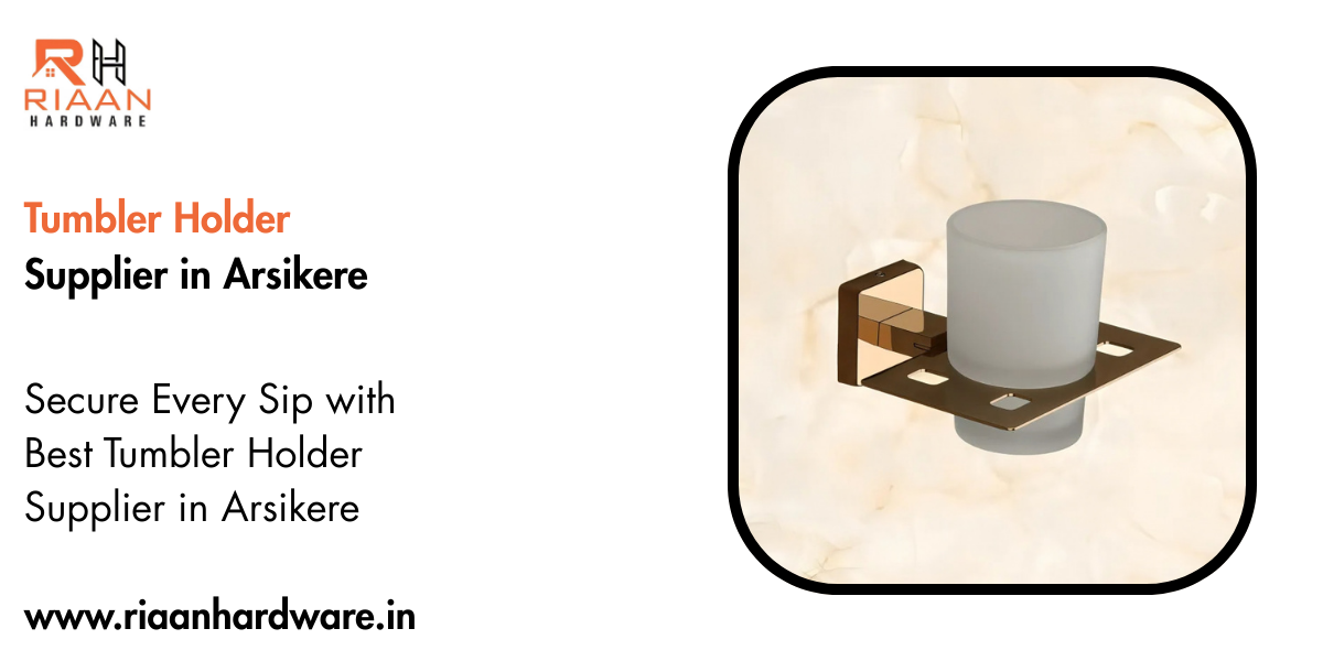 Tumbler Holder Supplier in Arsikere